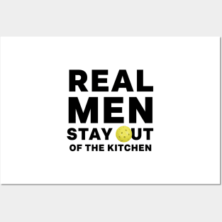 Funny Real Men Stay Out of the Kitchen Pickleball Saying Quote Father's Day Gifts Posters and Art